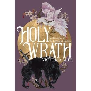 Holy Wrath -- Victoria Mier